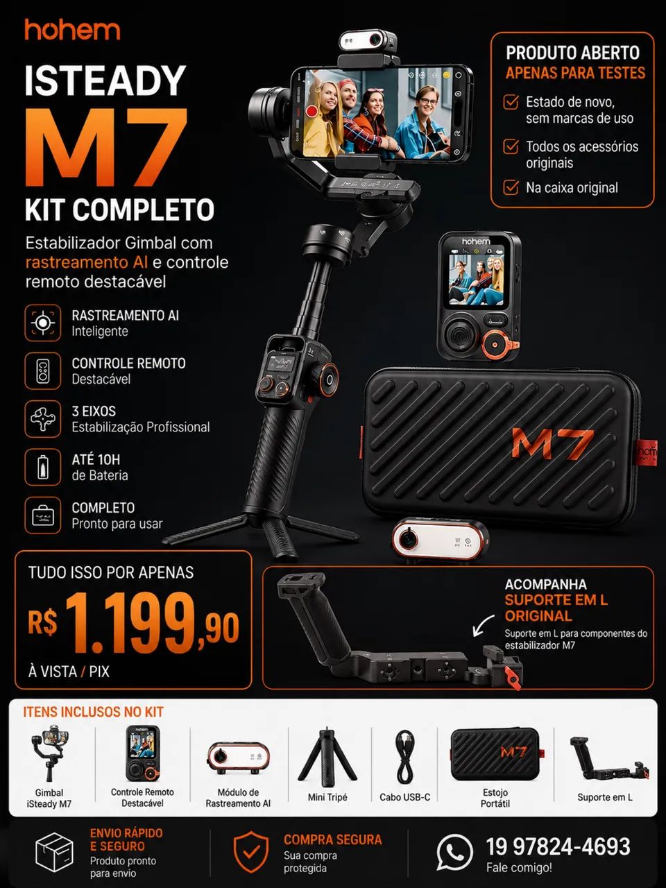 Hohem iSteady M7 Kit Completo + Suporte em L Original