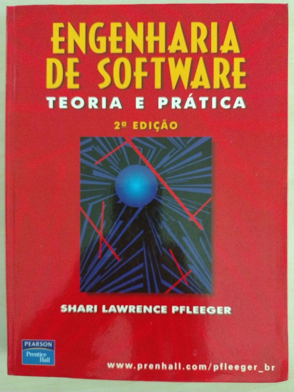 Engenharia de Software Teoria e Prática, 2ª edição, Lawrence, Pearson 