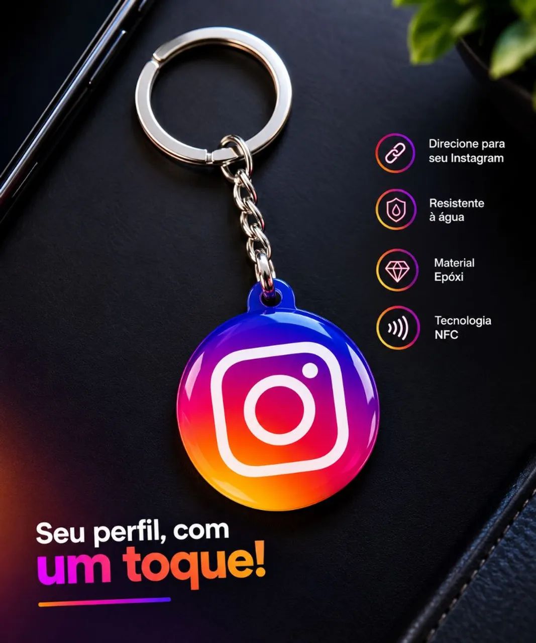 ? Chaveiro NFC - Instagram, WhatsApp ou Google