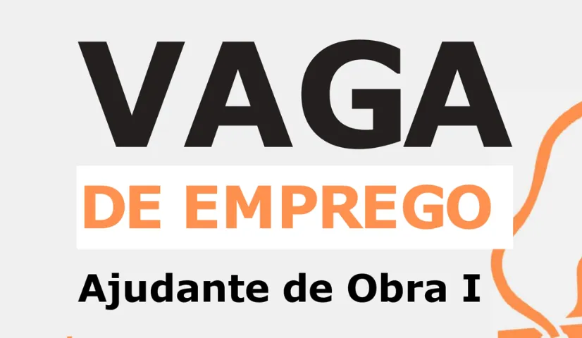 VAGA AJUDANTE DE OBRA EM GERAL