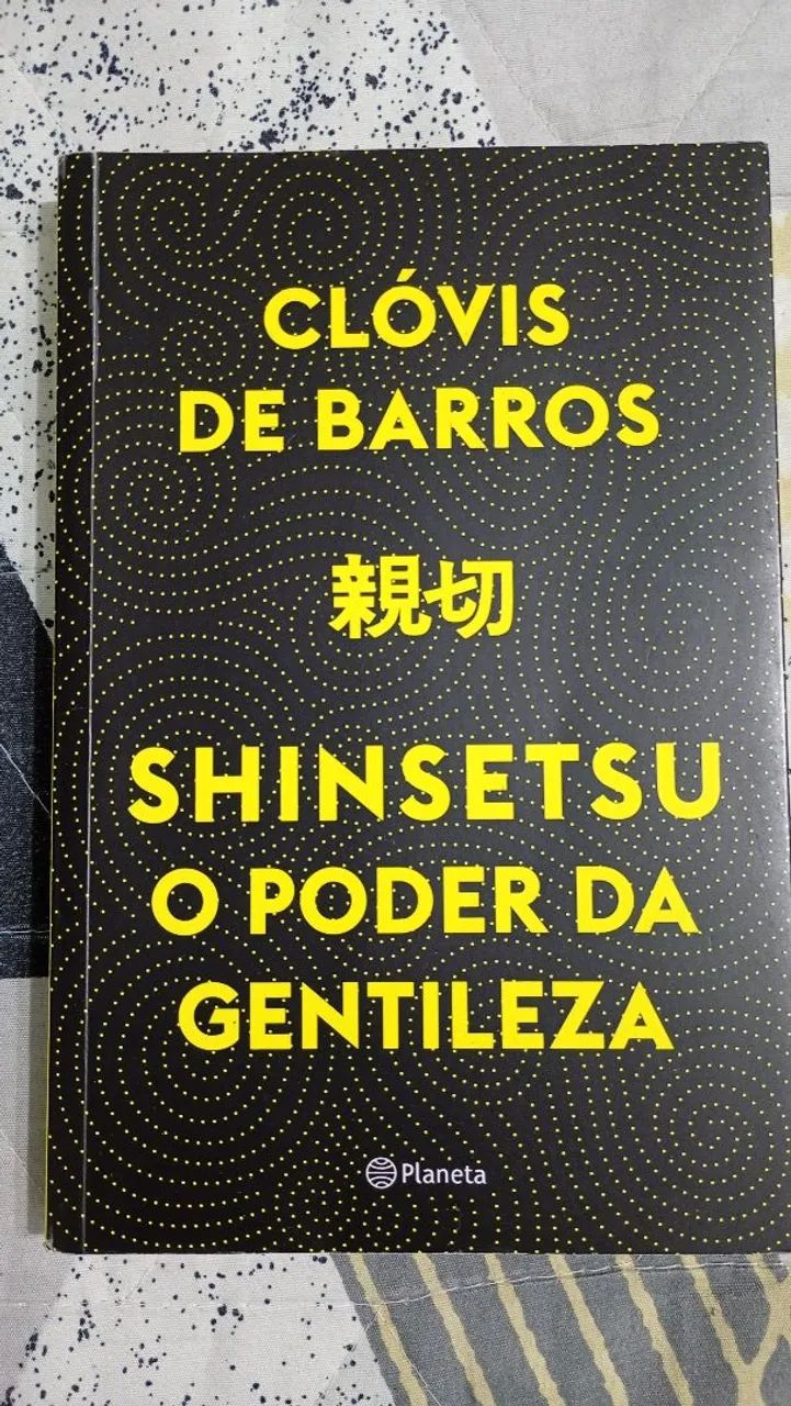 Livro Shinsetsu O Poder da Gentileza 