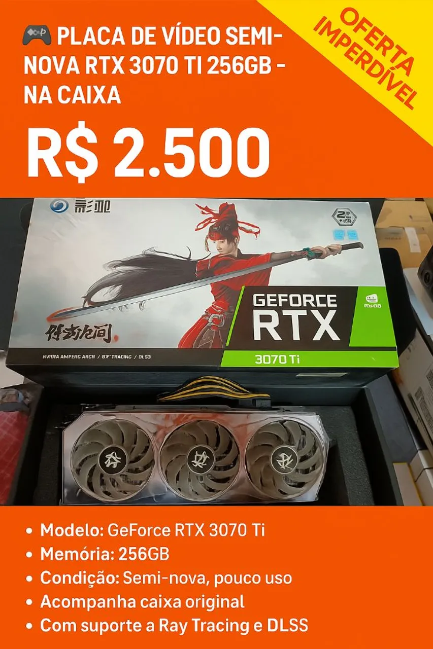? Placa de Vídeo Semi-Nova RTX 3070 Ti 256GB - Na Caixa ?
