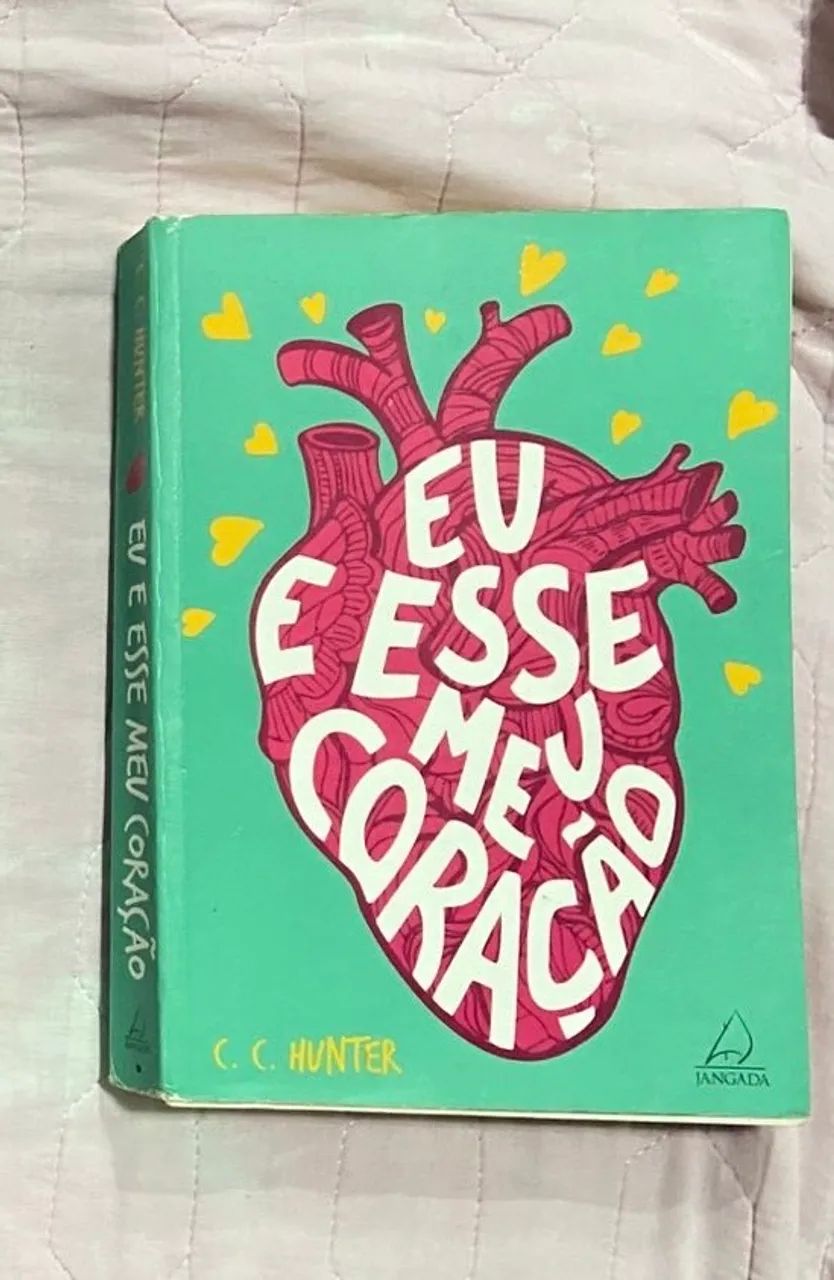 Livro 'Eu e Esse Meu Coração' - C.C. Hunter