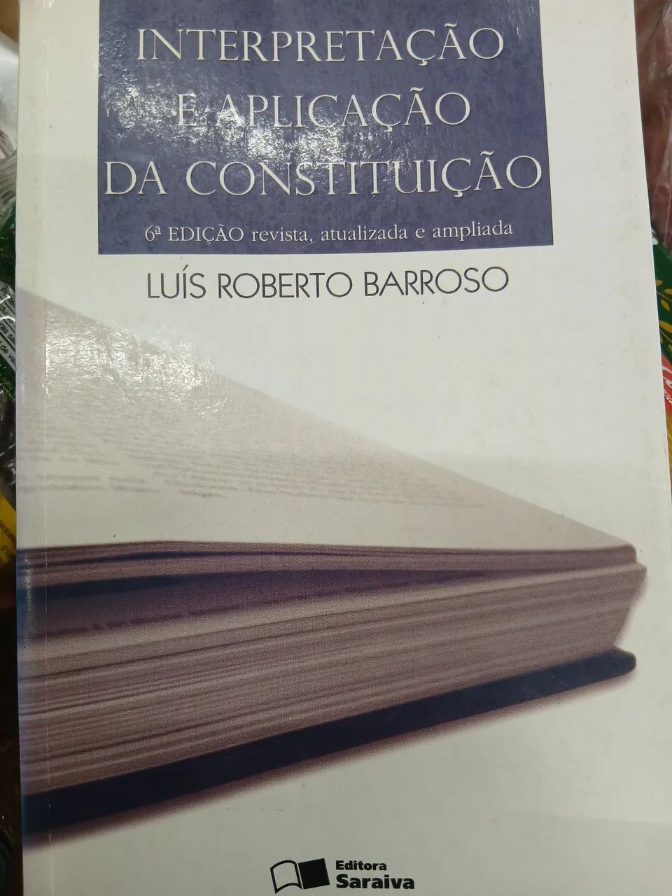 Livro interpretação e aplicação da constituição Luís Roberto barroso 