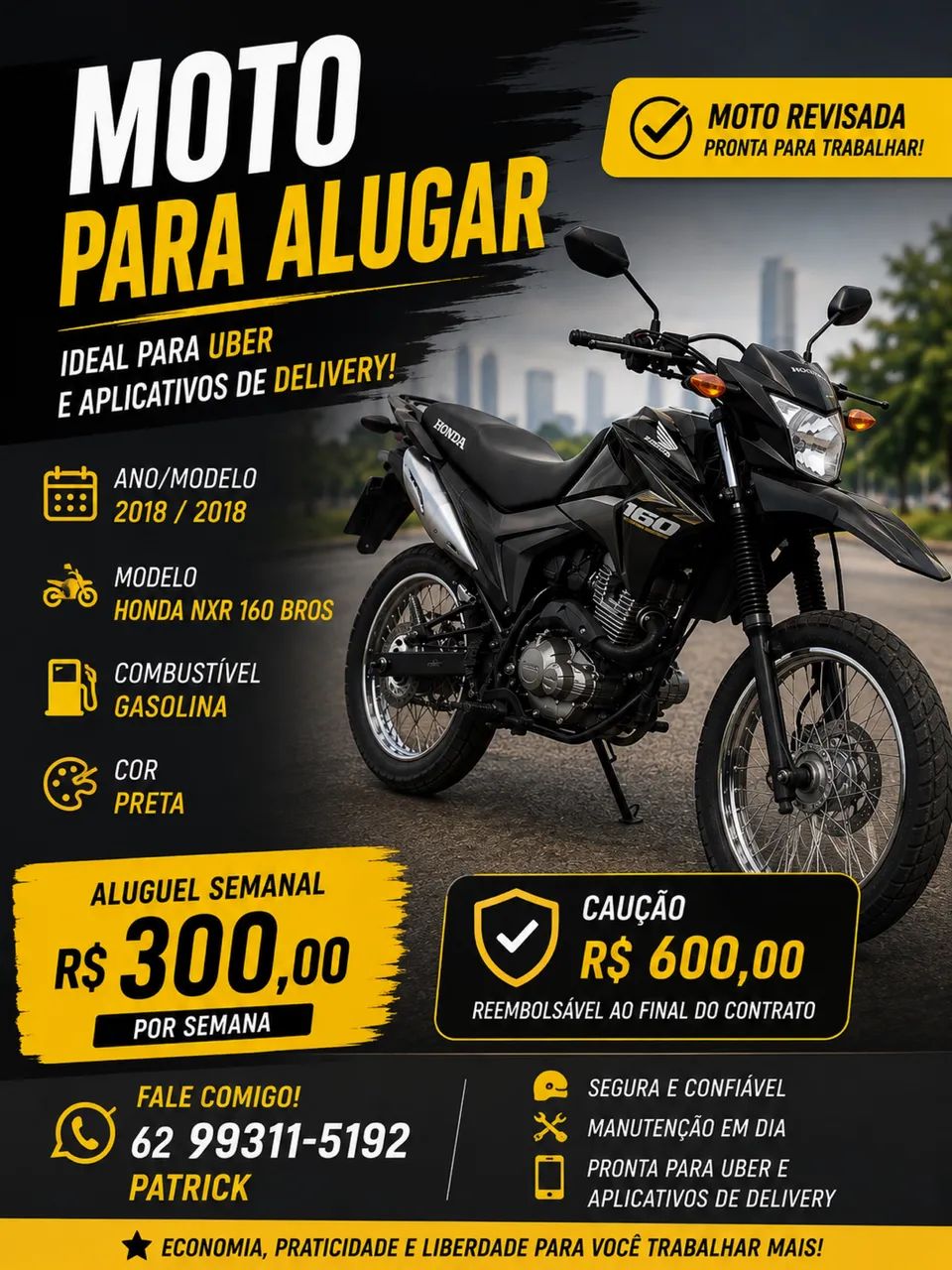 Aluguel moto R$ 300,00