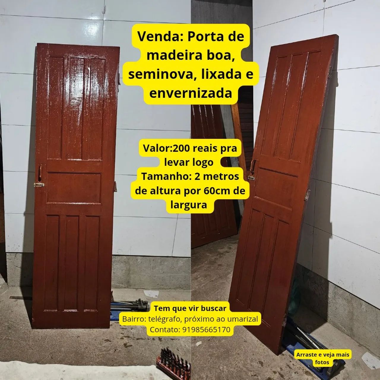 Porta de madeira, seminova, ótima- 200 reais