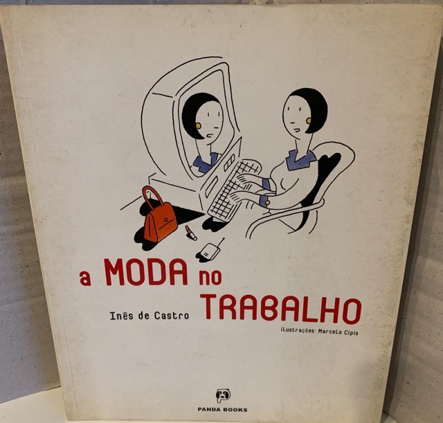 A moda no trabalho - Inês de castro