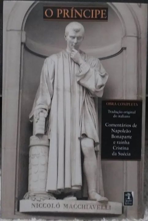 0 Príncipe - Niccolò Macchiavelli (Obra completa - tradução original do italiano)