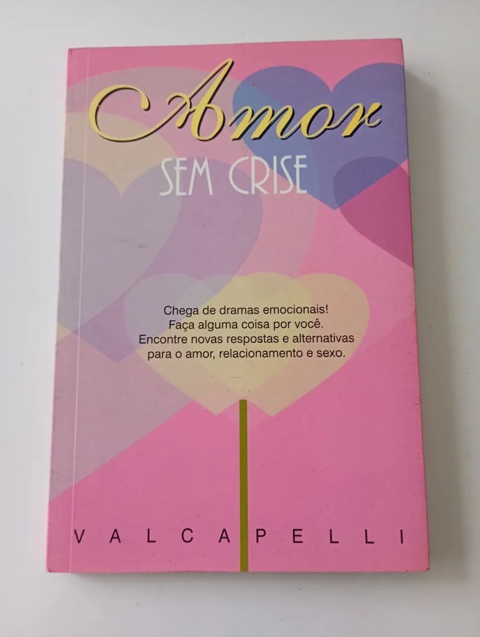 Livro Amor Sem Crise 