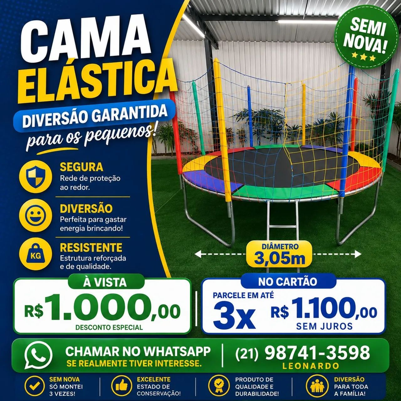 Cama elástica de 3,05cm. Semi nova.