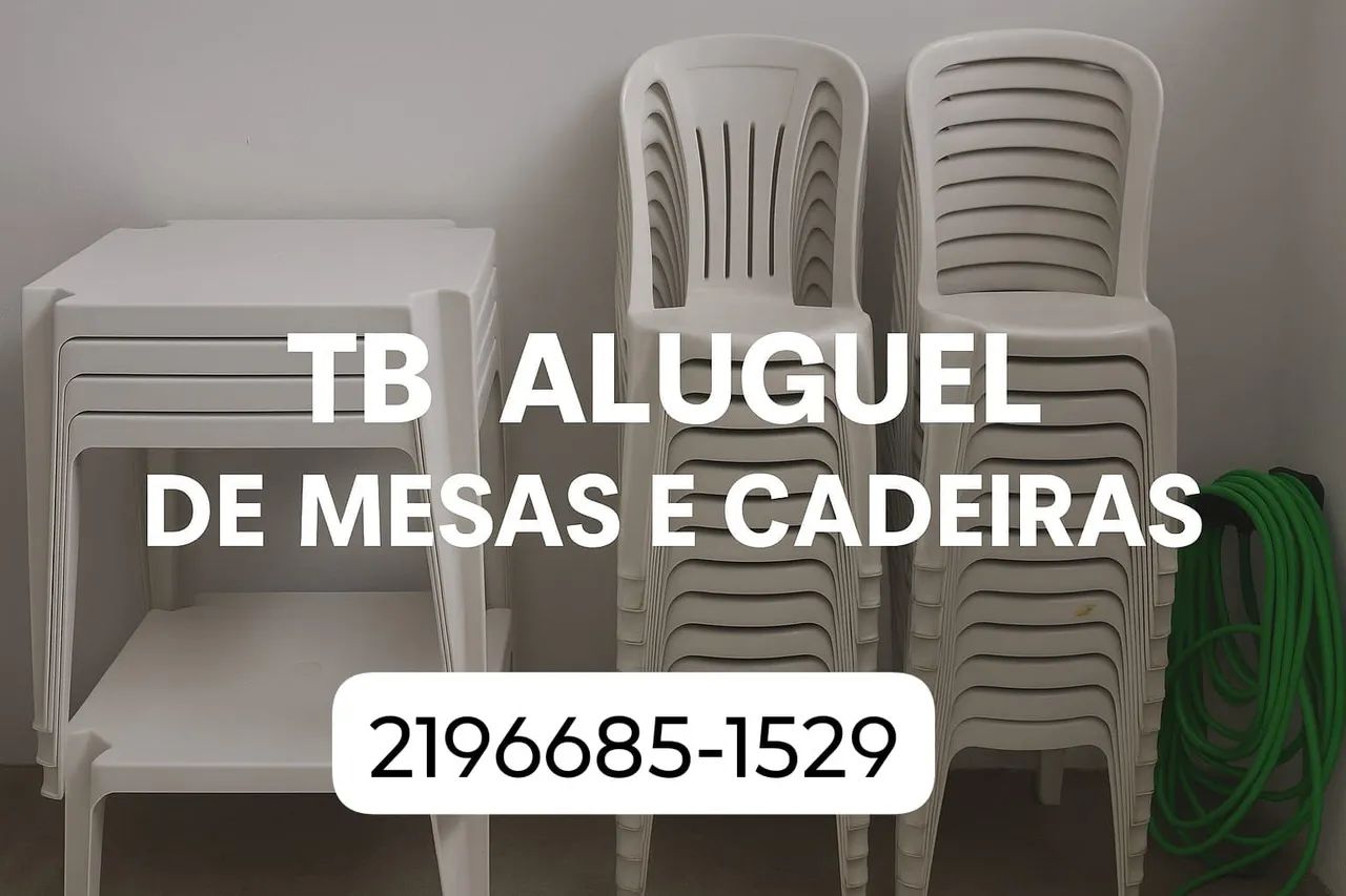ALUGUEL DE MESAS E CADEIRAS 