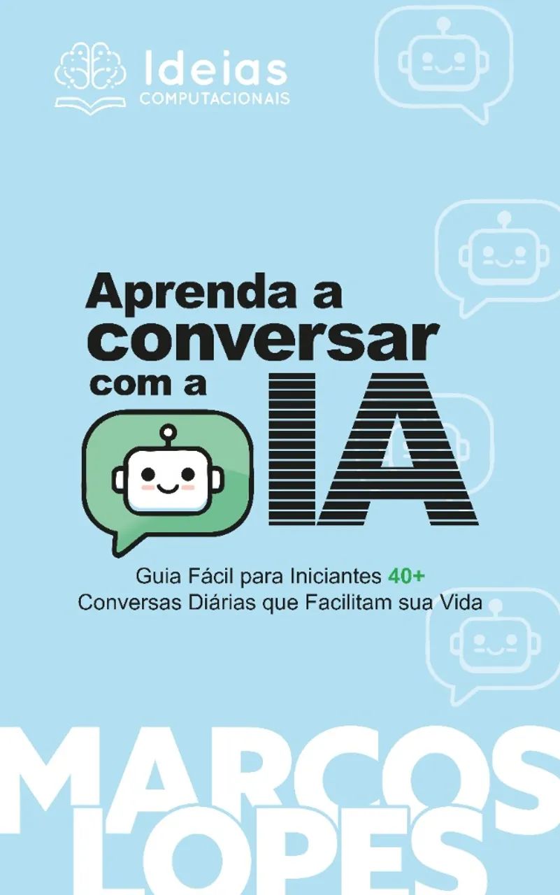 Aprenda a usar Inteligência Artificial (ChatGPT) - Guia para Iniciantes 40+