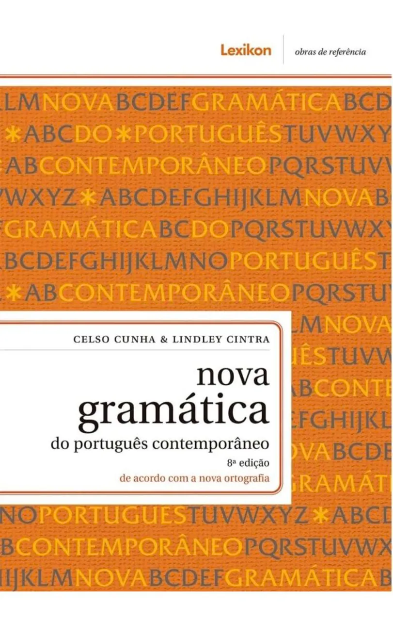 Nova gramática do português contemporâneo 8ª edição de acordo com a nova gramática