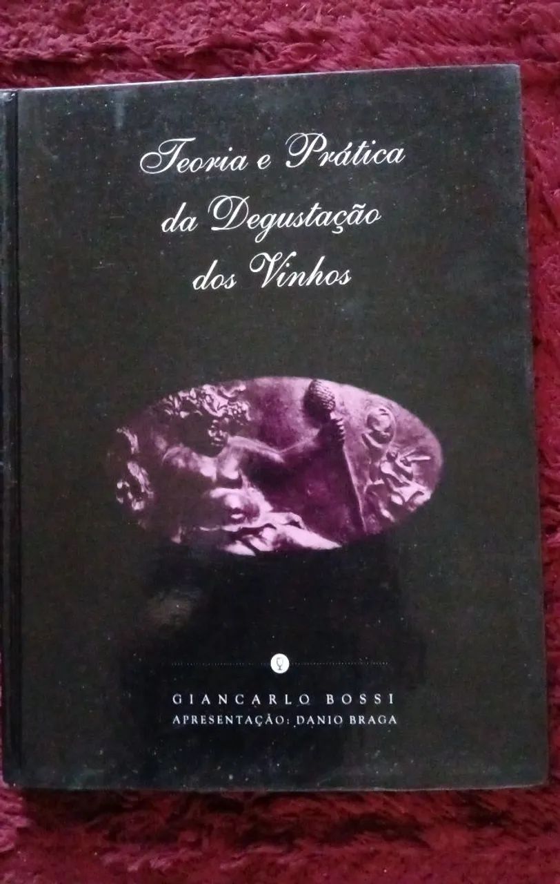 TEORIA E PRATICADA DEGUSTACAO DOS VINHOS. 