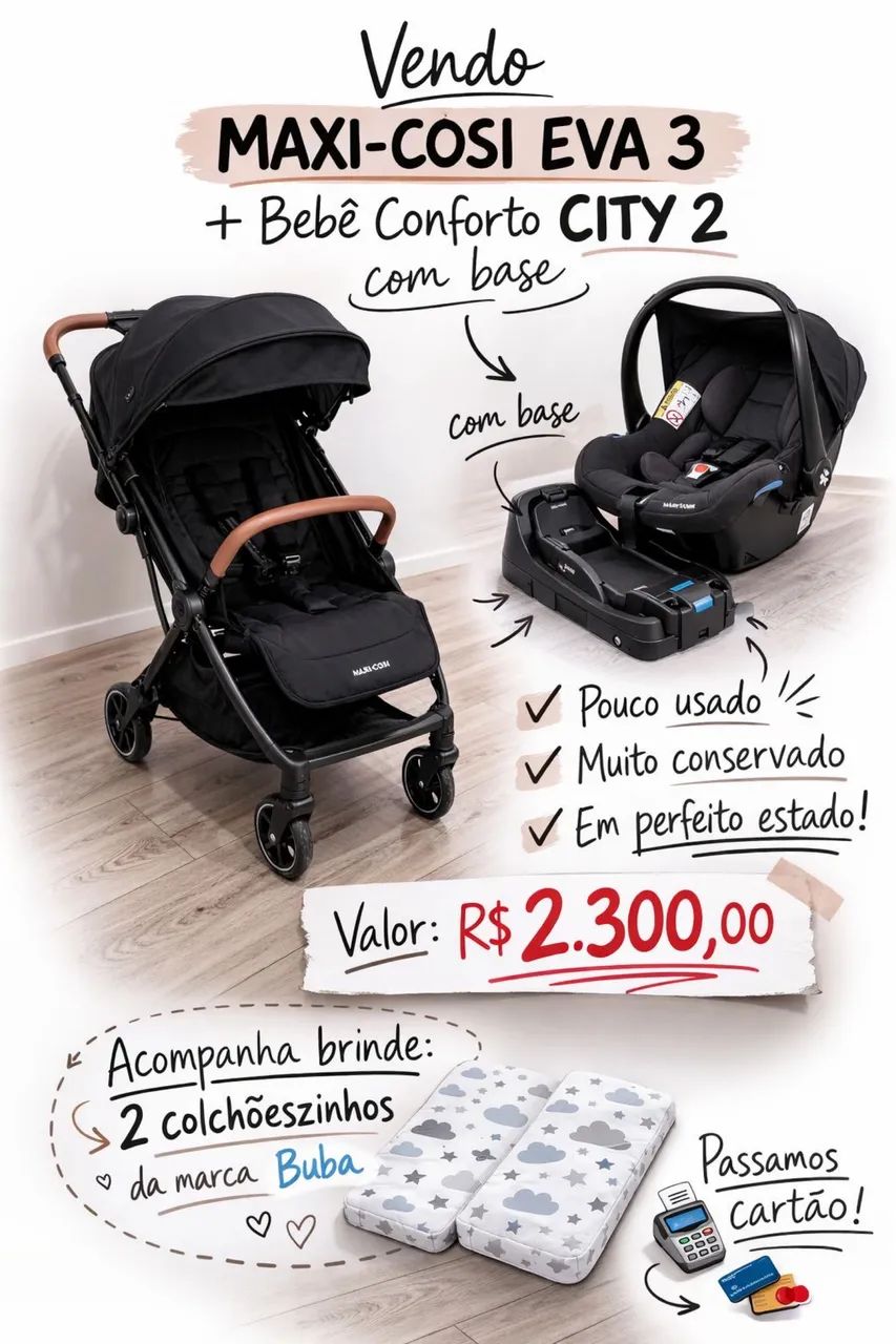 Carrinho mais bebê conforto - Travel System Maxi-Cosi, Eva³