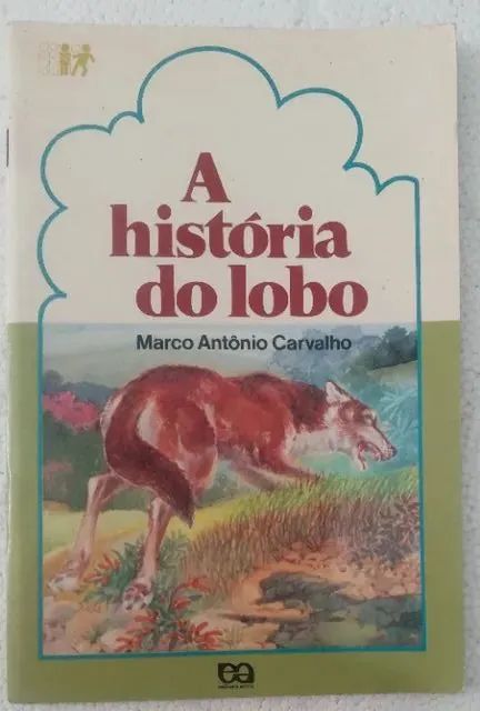 A História do Lobo - Marco Antônio Carvalho
