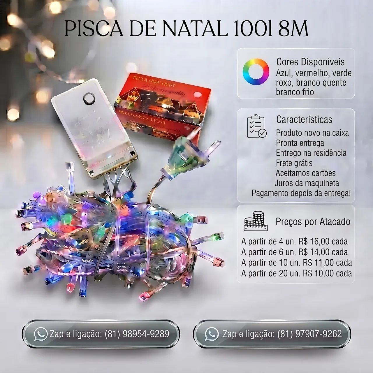 Pisca led 100L