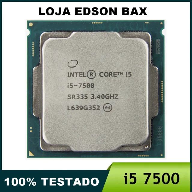 Intel i5 de 7° Geração - Processador de 3.40Ghz