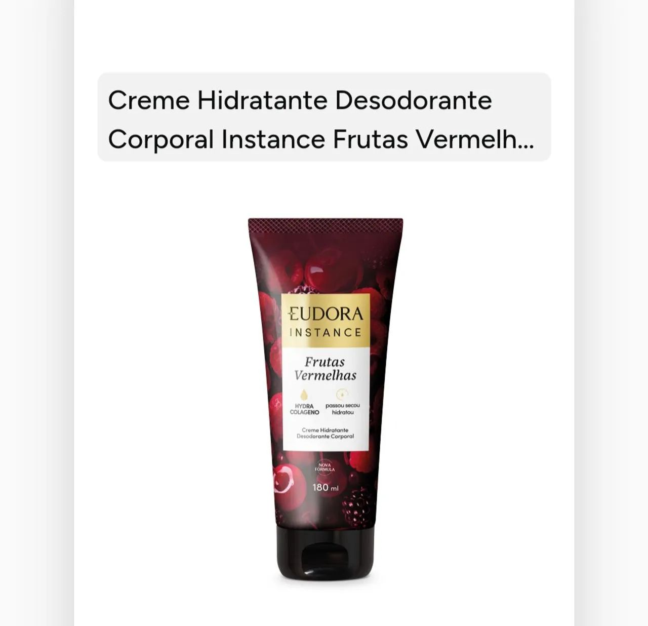 Hidratante Eudora instance  frutas vermelhas180 ml