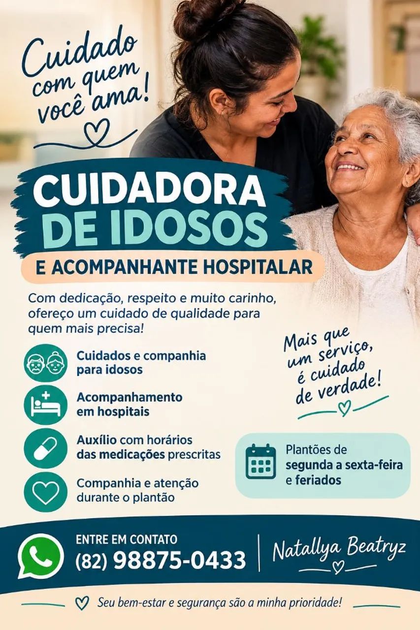 Cuidadora de idoso e acompanhante hospitalar.