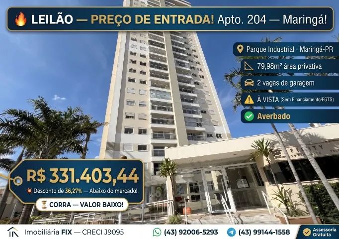 ? LEILÃO ? PREÇO DE ENTRADA! Apto. 204 ? Maringá!