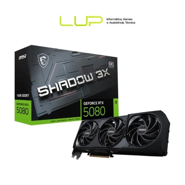 Placa de vídeo Rtx 5080 16gb MSI shadow - Nova lacrada (loja física)