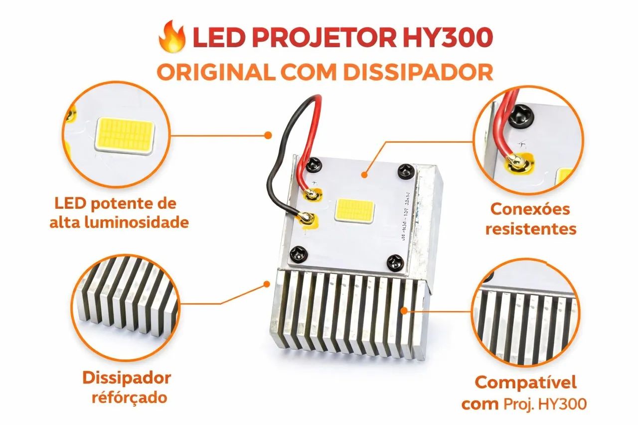 LED HY300 com dissipador original 