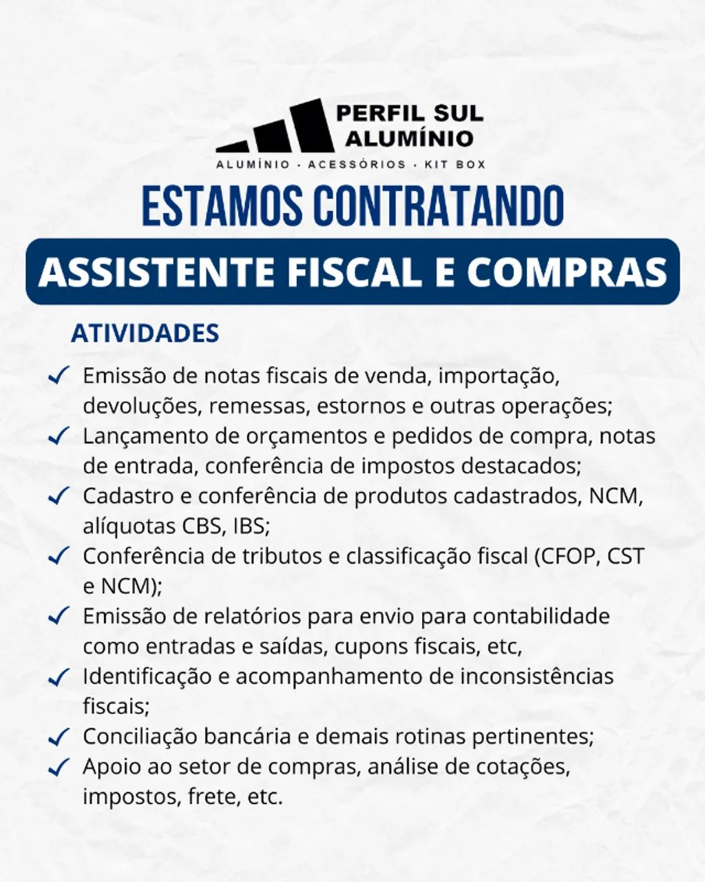 VAGA ASSISTENTE FISCAL E COMPRAS - SÃO JOSÉ/SC