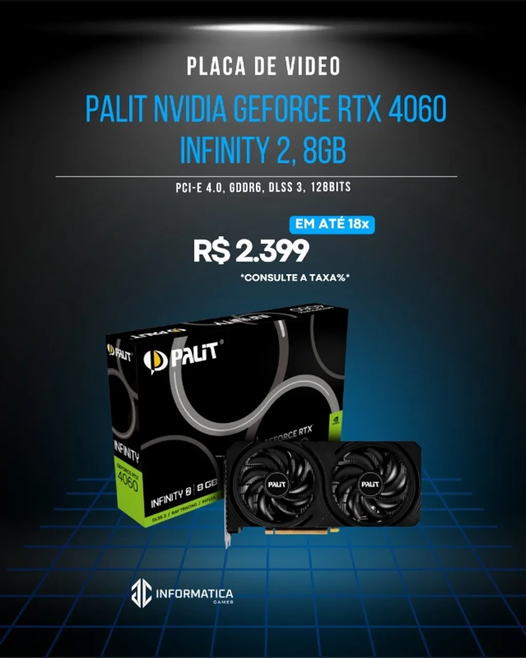 PLACA DE VÍDEO Palit NVIDIA GeForce RTX 4060 Infinity 2 8GB GDDR6(JCINFORMATICA)