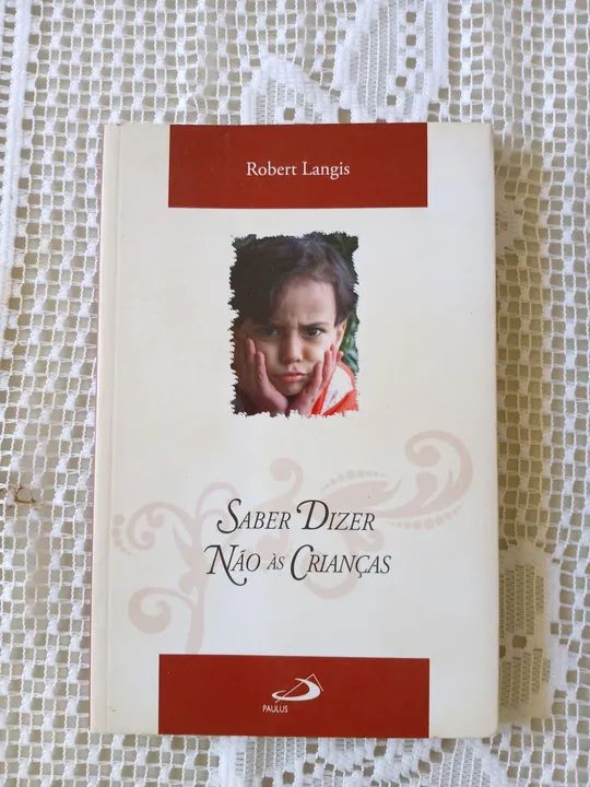 Saber Dizer Não às Crianças - Robert Langis