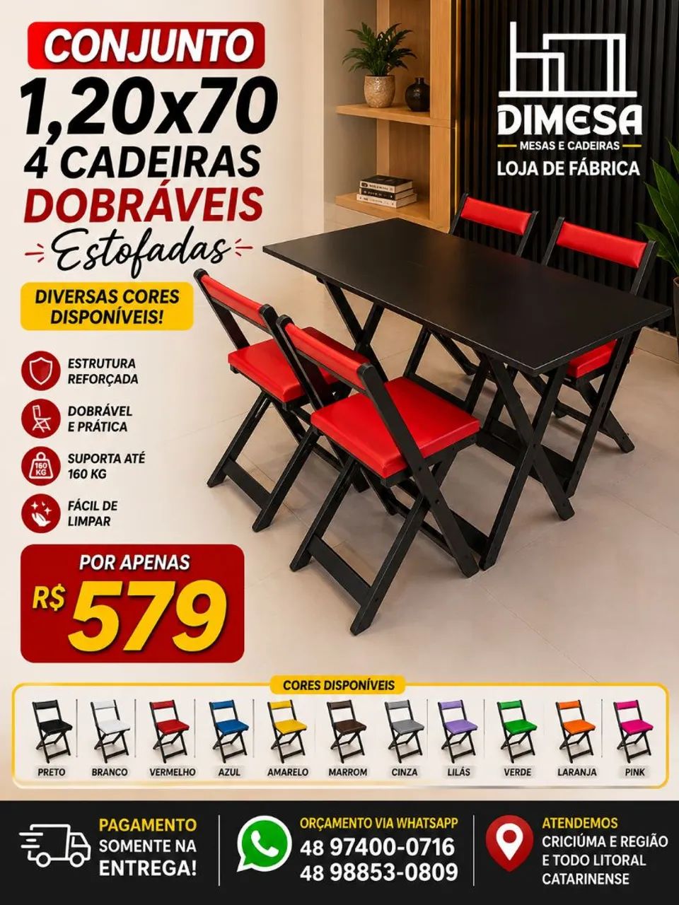 Jogo mesa 1,20x70 com 4 cadeiras dobráveis estofadas
