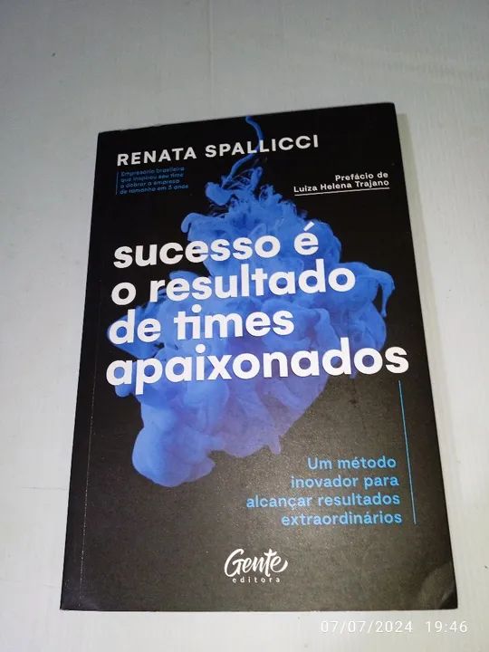 Sucesso é o resultado de times apaixonados 