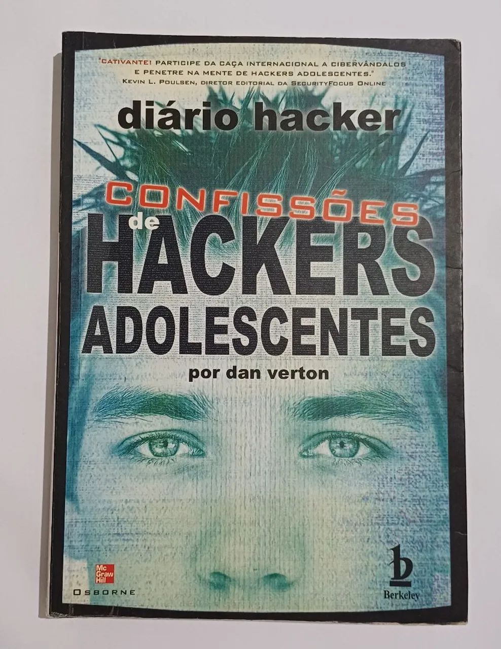 Livro Diário Hacker - Confissões de Hackers Adolescentes