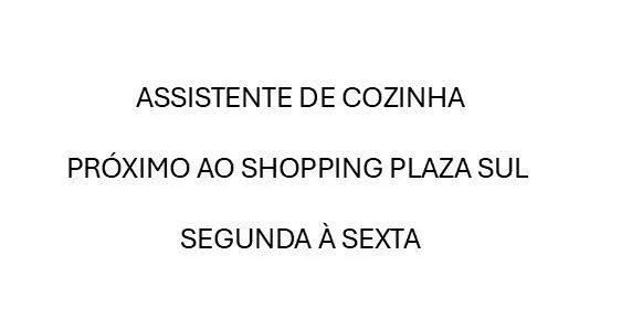 Assistente de Cozinha - Segunda à Sexta - Próximo ao Shopping Plaza Sul
