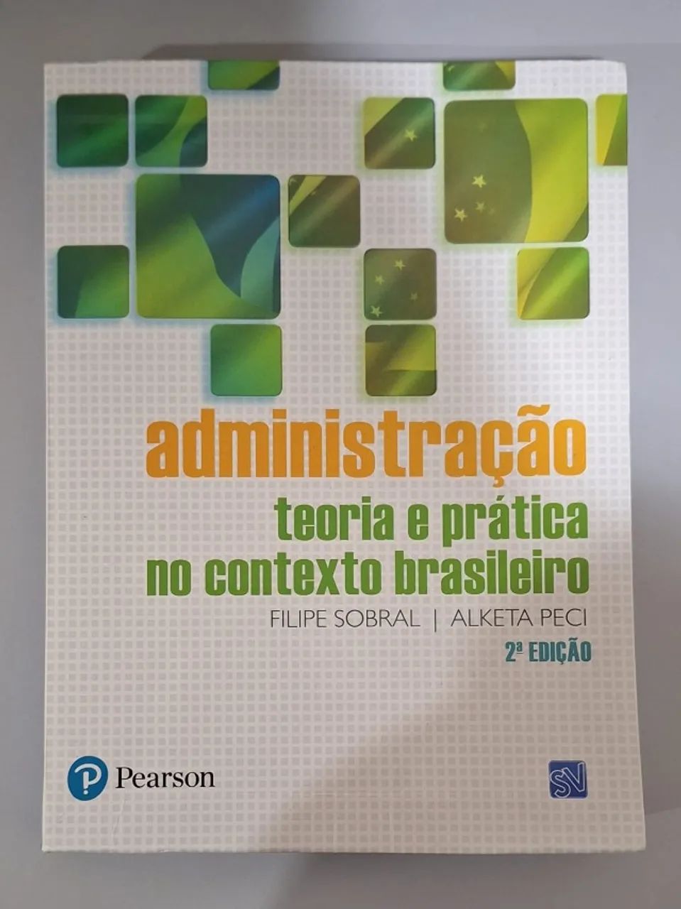Administração: Teoria e Prática no Contexto Brasileiro