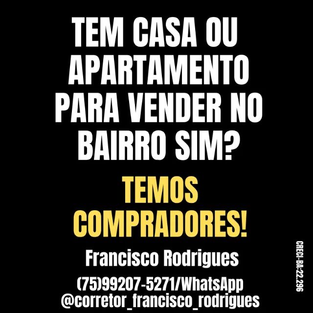 TEM CASA OU APARTAMENTO PARA VENDER NO BAIRRO SIM? TEMOS CLIENTES!