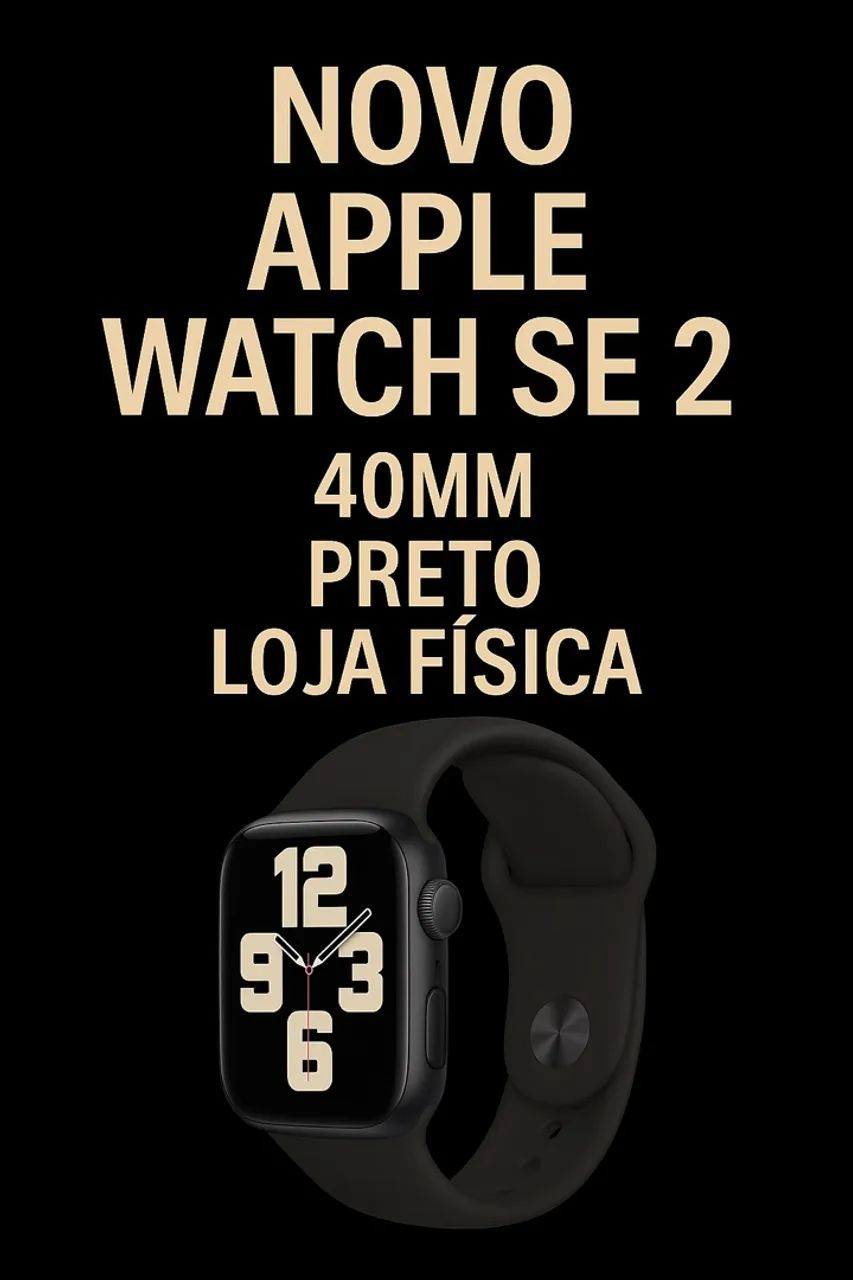 Apple Watch SE 2 40mm Preto GPS - NOVO - LOJA FÍSICA 
