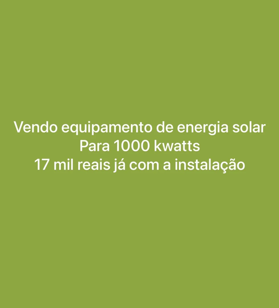 Equipamento de energia solar 1000 kwatts 17 mil reais