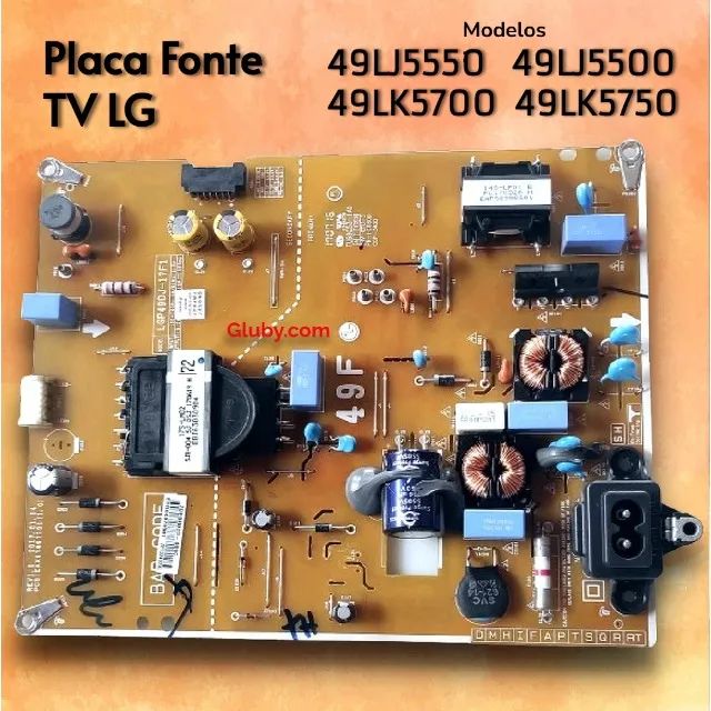 PLACA FONTE TV LED LG MODELOS: 49LJ5550 49LJ5500 49LK5700 49LK5750
