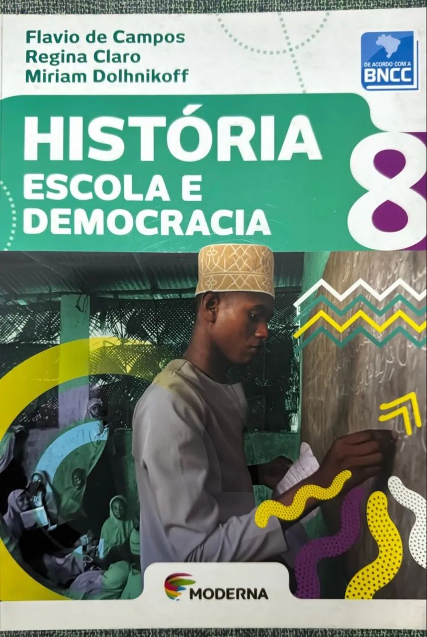 Livro História Escola e democracia - 8 ano - editora Moderna 