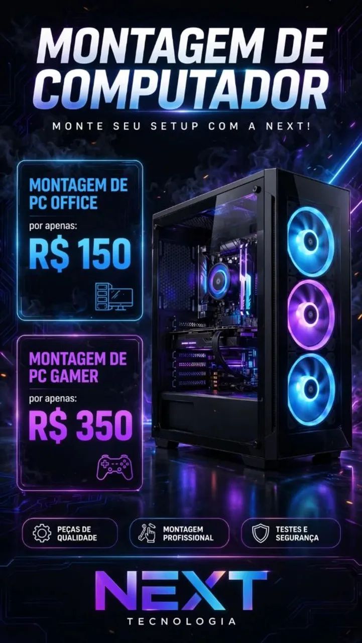 ? NEXT TECNOLOGIA | ASSISTÊNCIA TÉCNICA E MONTAGEM DE PC
