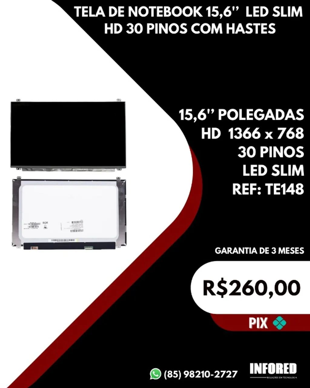 Tela para Notebook 15,6 Polegadas Led Slim HD 30 Pinos com Hastes