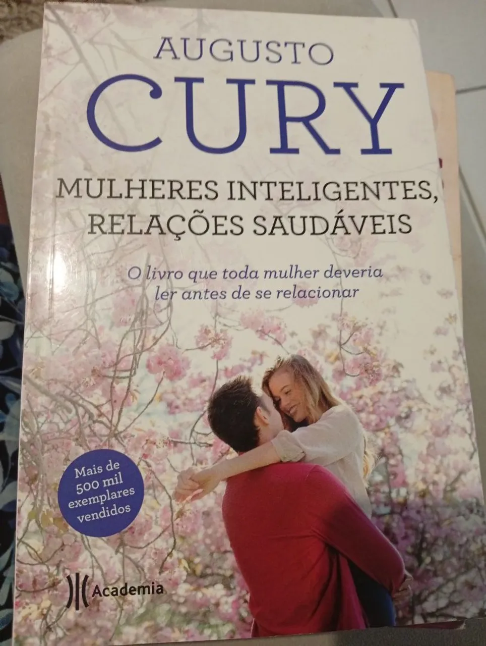 Mulheres Inteligentes, Relações Saudáveis - Augusto Cury