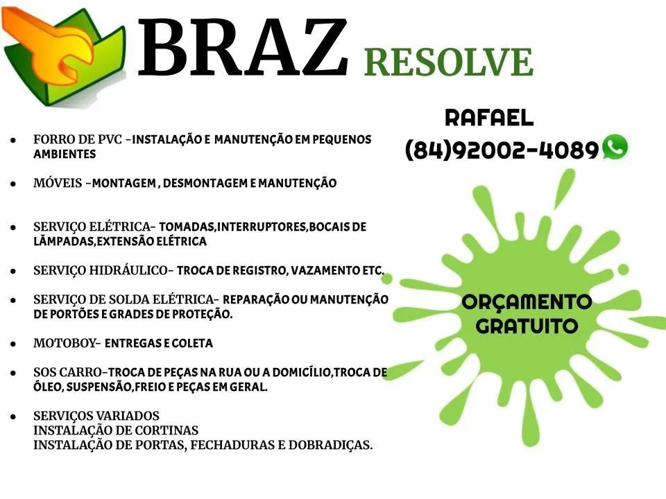 Braz resolve.  Serviços variados 