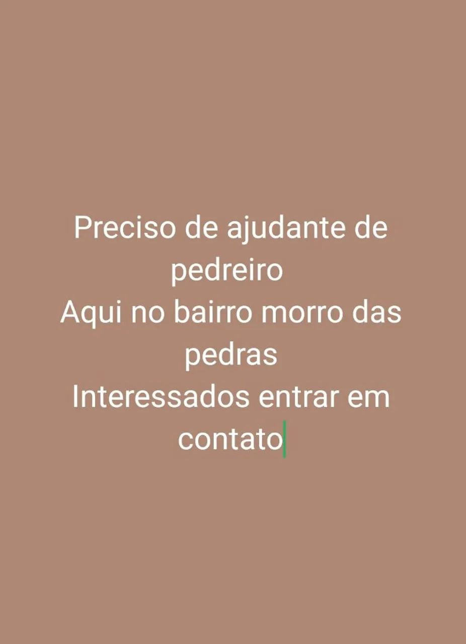 Preciso de ajudante de pedreiro 