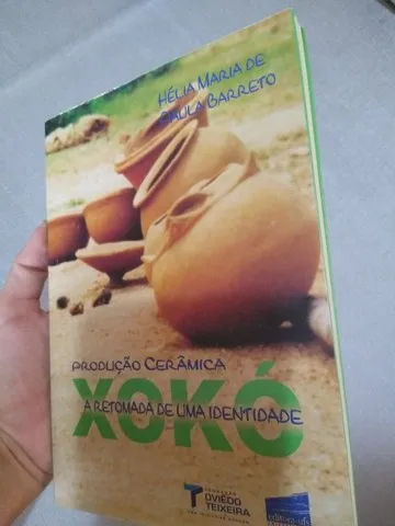 Produção Cerâmica Xokó: a retomada de uma identidade.