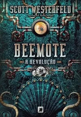 Beemote - A Revolução - Scott Westerfeld