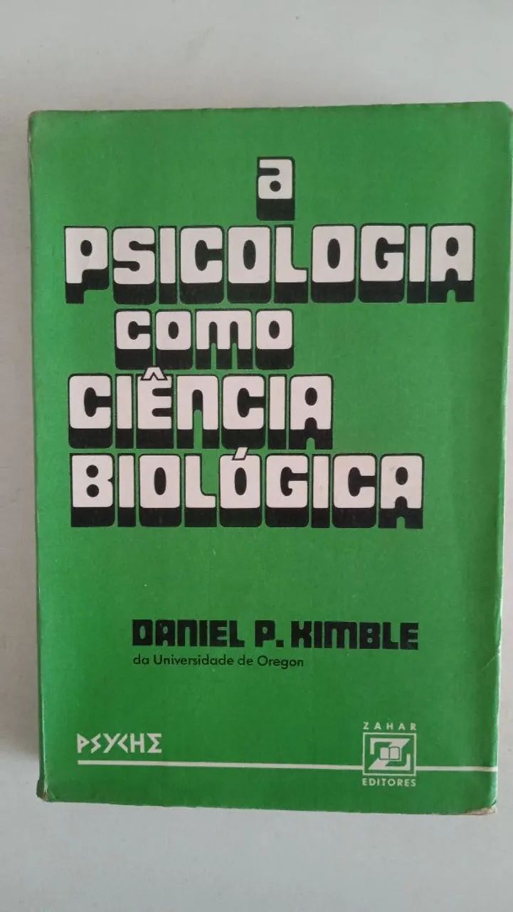 A psicologia Como Ciência Biológica - Daniel P. Kimble