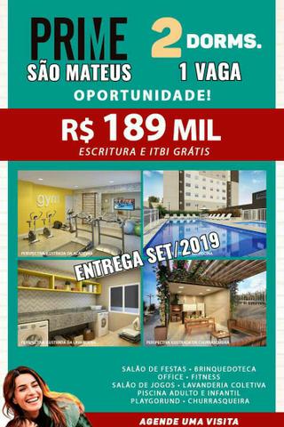 Mude em 2019 2 Dorms 1 vaga de garagem escritura grátis