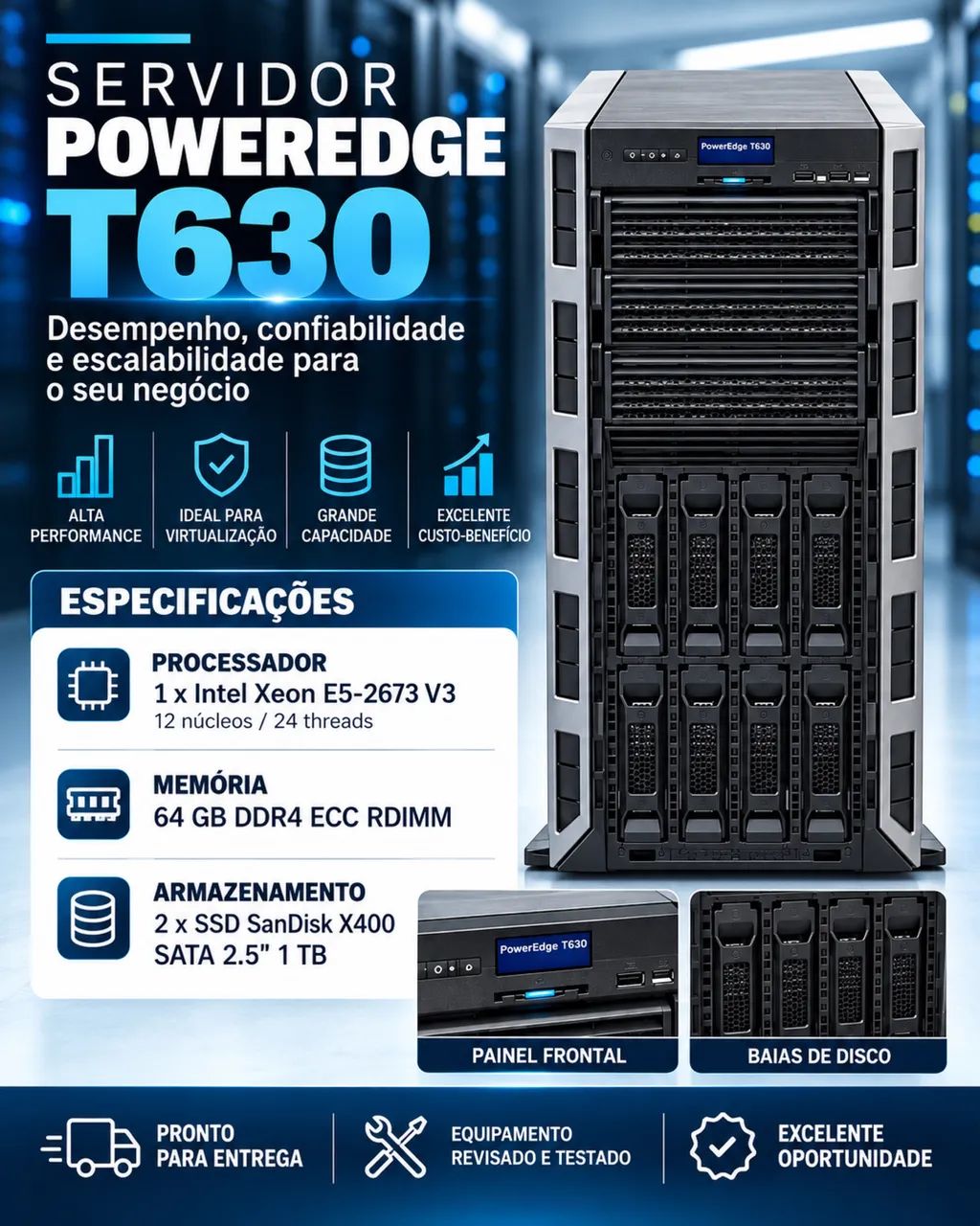SERVIDOR POWEREDGE T630 - XEON | 64GB DDR4 ECC | 2TB SSD